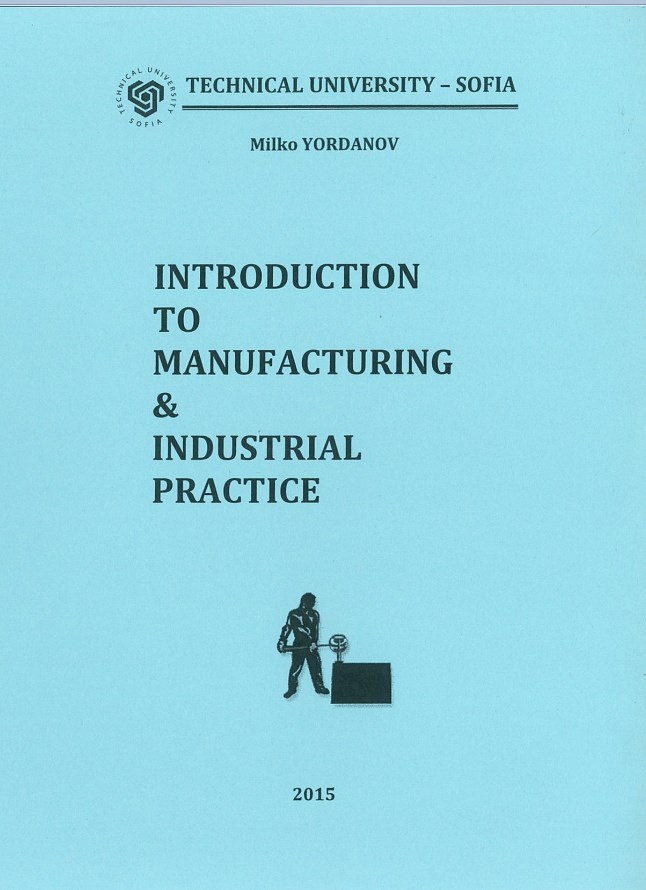 Introduction to Manufacturing & Industrial Practice