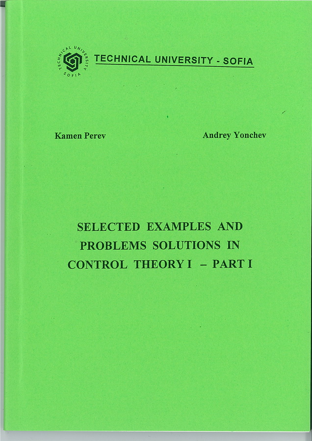 Selected examples and problems solutions in control theory I – Part I