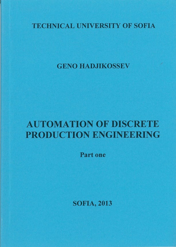 Automation of discrete production engineering – Part one